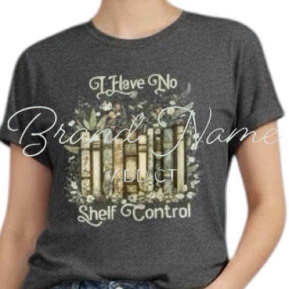 Tops - “I Have No Shelf Control” Book 100% Cotton Dark Gray Short Sleeve Tee